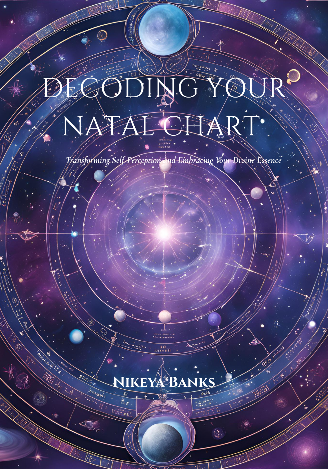 Decoding Your Natal Chart: Divine Purpose Decoding Your Birth Chart