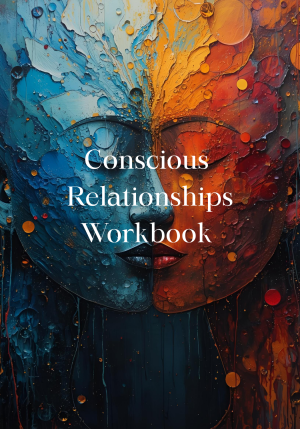 Conscious Relationships Workbook