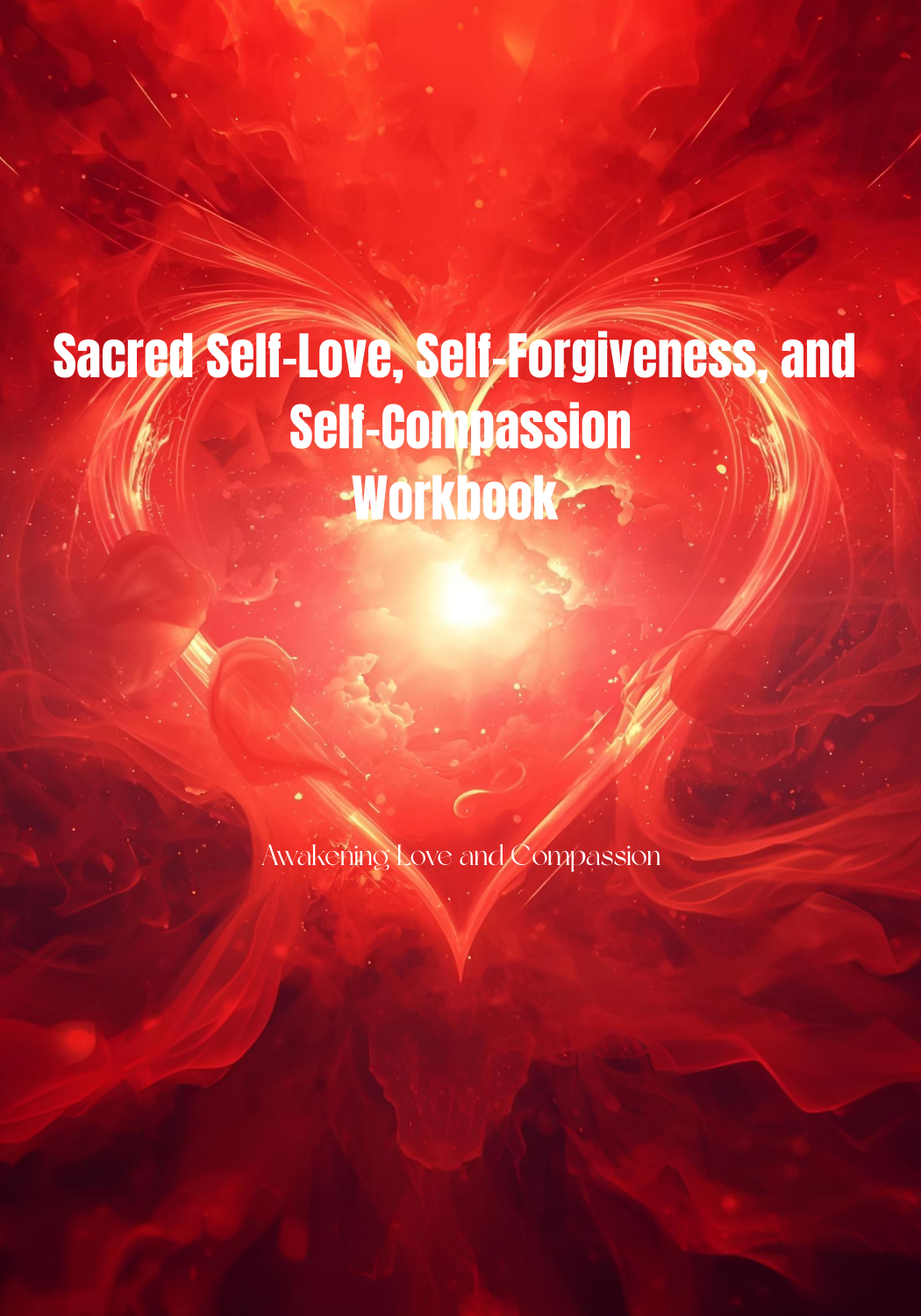 The Sacred Self-Love Inspirational Digital Workbook Sacred Self-Love Workbook