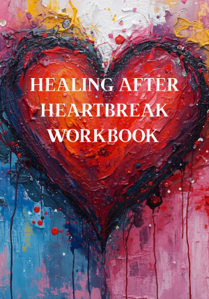 Healing After Heartbreak