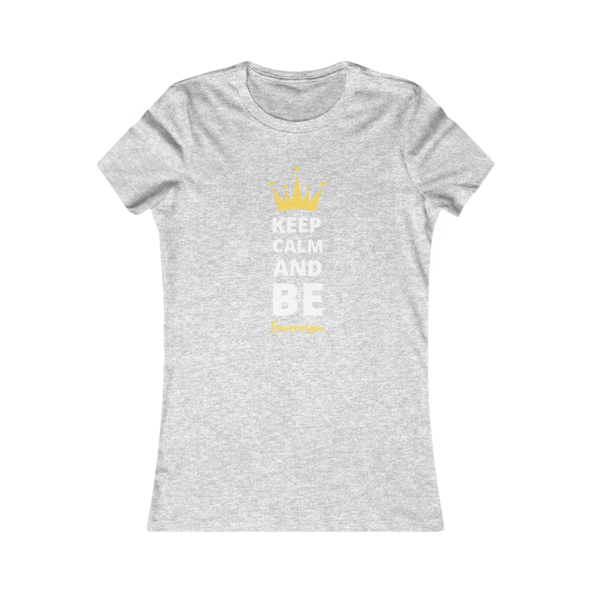 Keep Calm & Be Sovereign Tee Keep Calm & Be Sovereign Tee - Image 7