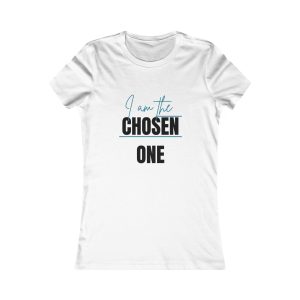 I am the Chosen One Teal Tee