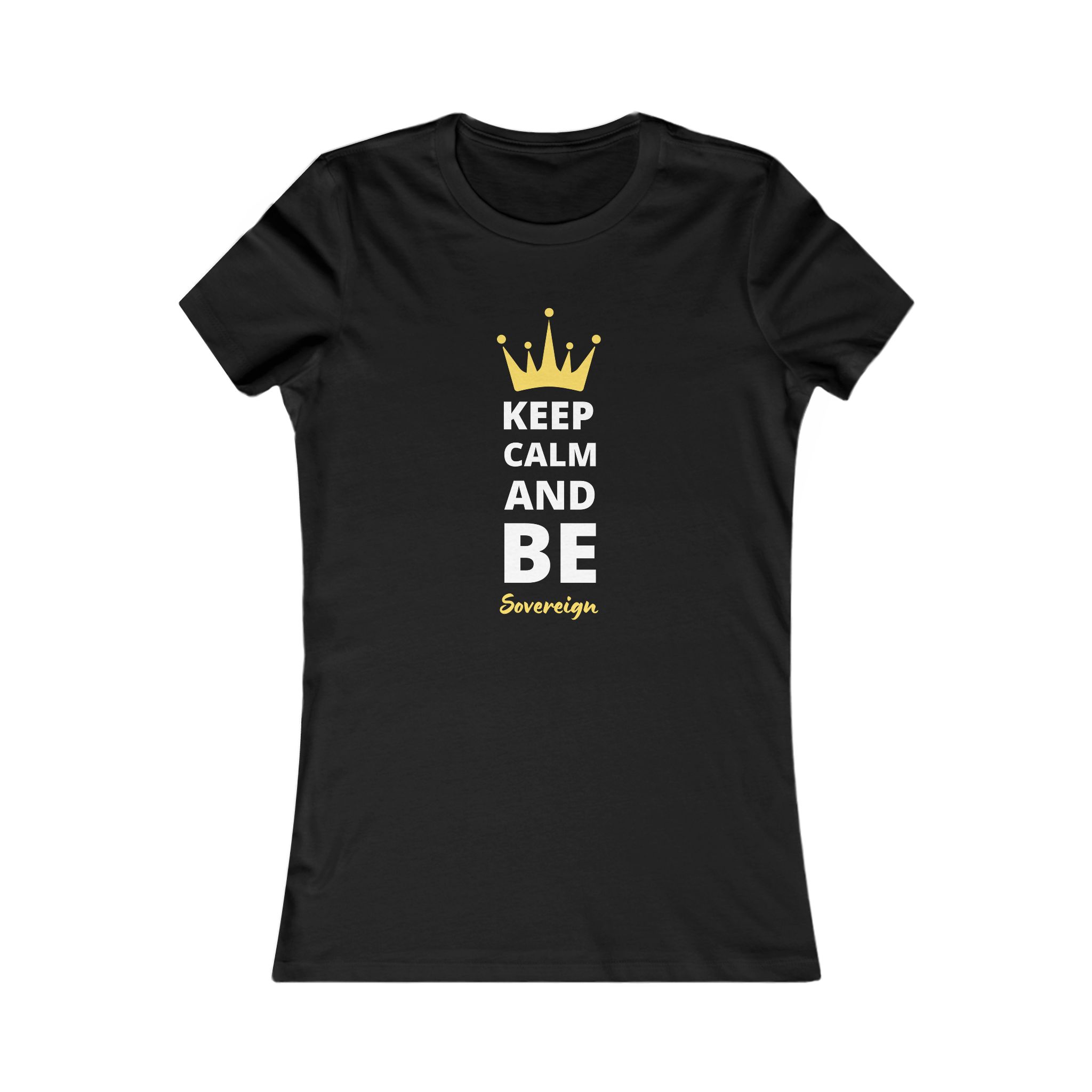 Keep Calm & Be Sovereign Tee Keep Calm & Be Sovereign Tee